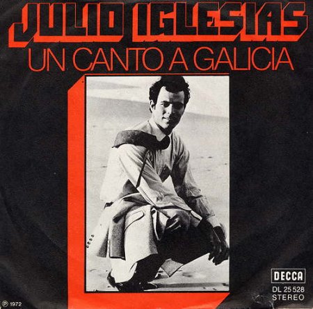 Iglesias,Julio0Un canto a Galicia Decca DL 25528.jpg