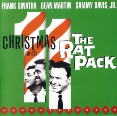 Rat Pack - Christmas with the Rat Pack - Dean Martin - Frank Sinatra - Sammy Davis Jr_Bildgröße ändern.jpg