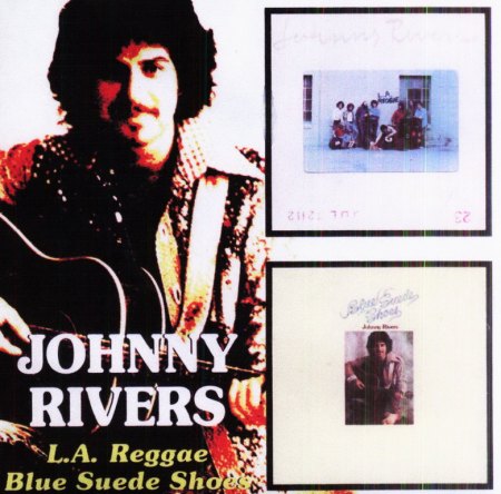 Rivers, Johnny - LA Reggae &amp; Blue suede shoes _Bildgröße ändern.jpeg