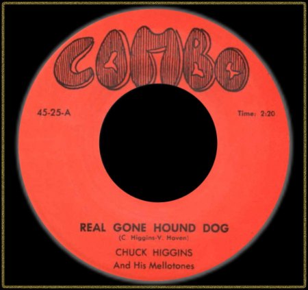 CHUCK HIGGINS - REAL GONE HOUND DOG_IC#002.jpg