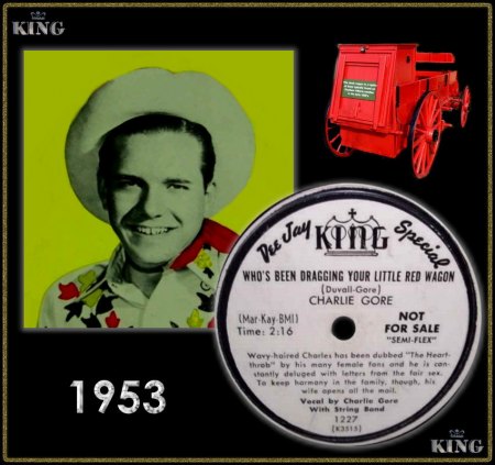 CHARLIE GORE - WHO'S BEEN DRAGGING YOUR LITTLE RED WAGON_IC#001.jpg
