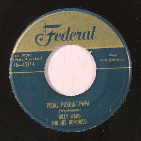 BILLY WARD &amp; THE DOMINOES - Pedal Pushin' Papa -A-.JPG