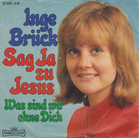 INGE BRÜCK - Sag' ja zu Jesus - CV VS -.jpg