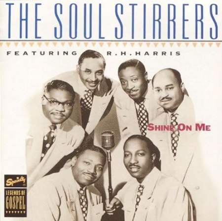 Soul Stirrers feat RH Harris - Shine on me.jpg