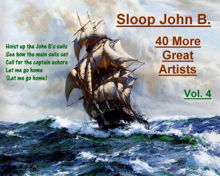 Sloop John B. - Vol. 4 - 40 More Great Artists.jpg