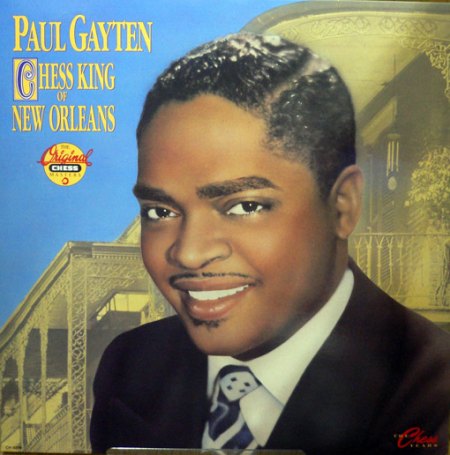 Gayten, Paul - Chess King of New Orleans.jpg