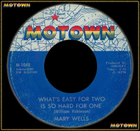 MARY WELLS - WHAT'S EASY FOR TWO IS SO HARD FOR ONE_IC#003.jpg