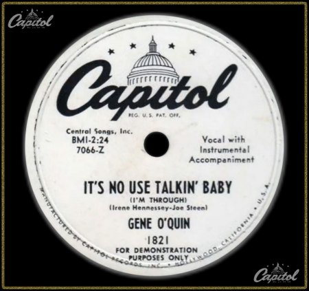 GENE O'QUIN - IT'S NO USE TALKIN' BABY (I'M THROUGH)_IC#002.jpg