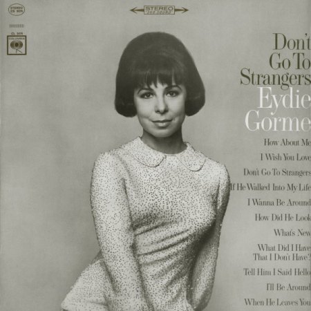 Gorme, Eydie - Don't go to Strangers.jpg
