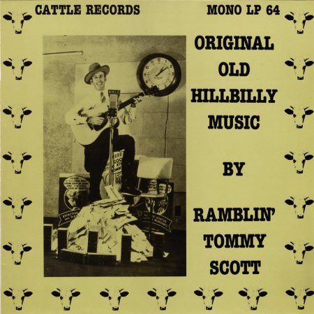 Scott, Tommy ''Ramblin''- Original Old Hillbilly Music - LP Cattle 64  (4)_Bildgröße ändern.jpg