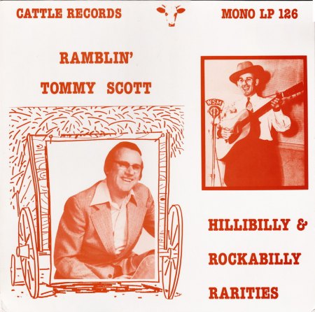 Scott, Tommy ''Ramblin'' - Hillbilly &amp; Rockabilly Rarities - Cattle-LP-126 _Bildgröße ändern.jpg