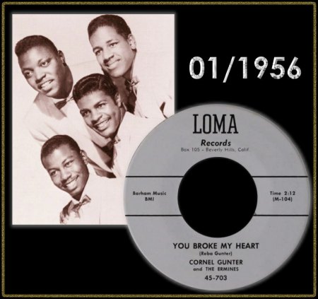 CORNEL GUNTER &amp; THE ERMINES - YOU BROKE MY HEART_IC#001.jpg