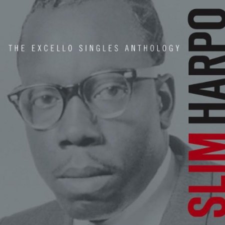 Harpo, Slim - Excello Singles Anthology DCD.jpg