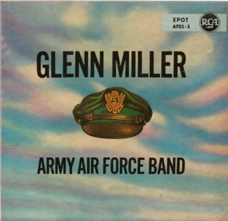 Miller, Glenn  - Army Air Force Band -02a.jpg