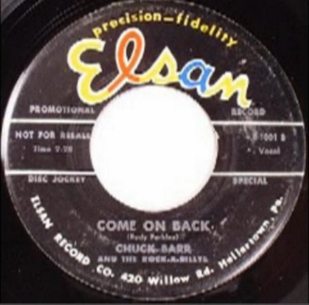 K800_Chuck Barr And The Rock-A-Billys - Come On Back -.JPG
