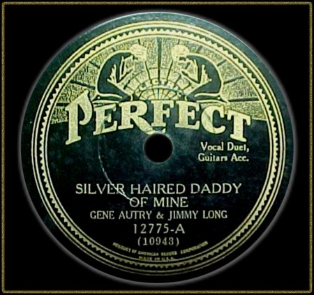 GENE AUTRY &amp; JIMMY LONG - SILVER HAIRED DADDY OF MINE_IC#003.jpg