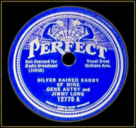 GENE AUTRY &amp; JIMMY LONG - SILVER HAIRED DADDY OF MINE_IC#004.jpg