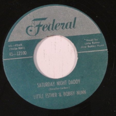 LITTLE ESTHER &amp; BOBBY NUNN - Saturday Night Daddy -A-.JPG