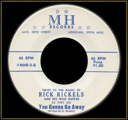 RICK RICKELS - YOU GONNA GO AWAY_IC#001.jpg