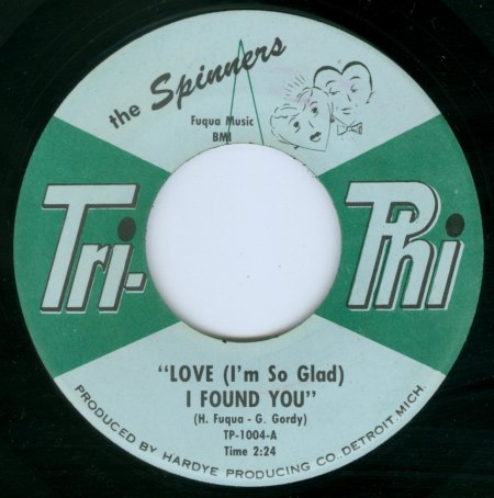 Tri-Phi 1004 (A) - Spinners - Love (I'm So Glad) I Found You.jpg