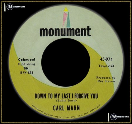 CARL MANN - DOWN TO MY LAST I FORGIVE YOU_IC#002.jpg