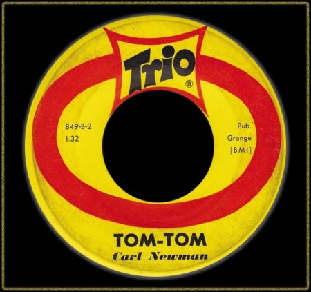 CARL NEWMAN (ROCKIN' REBELS) - TOM TOM_IC#002.jpg