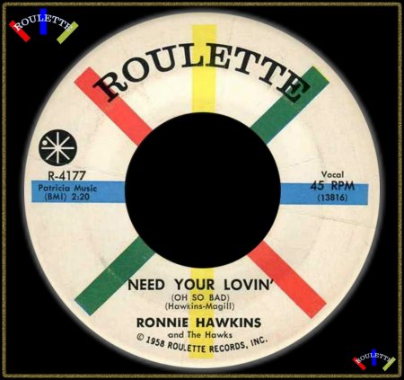 RONNIE HAWKINS - NEED YOUR LOVIN' (OH SO BAD)_IC#002.jpg