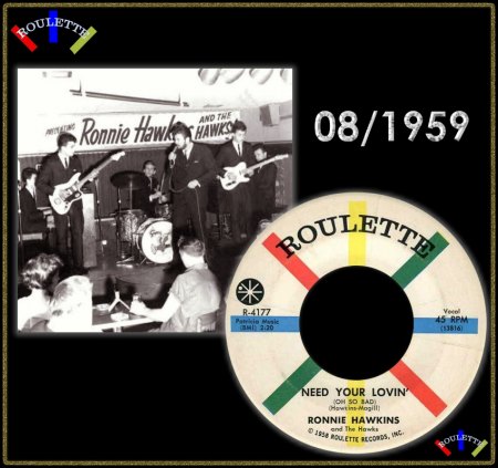 RONNIE HAWKINS - NEED YOUR LOVIN' (OH SO BAD)_IC#001.jpg
