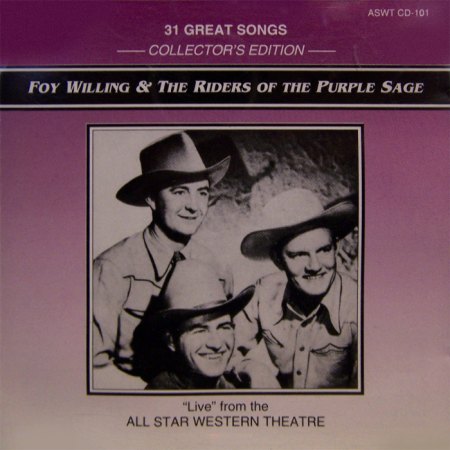 Willing, Foy &amp; the Riders of the Purple Sage - Live from the All-Star Western Theatre - Disc 1.jpg