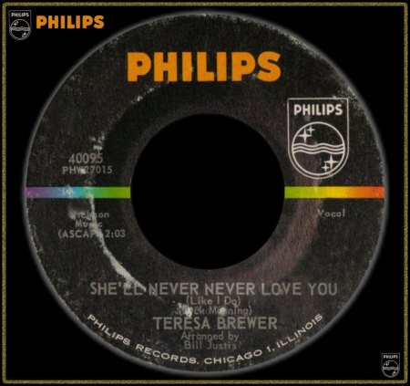 TERESA BREWER - SHE'LL NEVER NEVER LOVE YOU (LIKE I DO)_IC#002.jpg