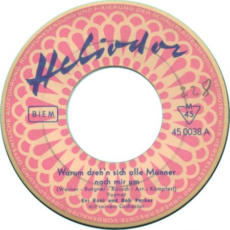 0 450 038 - SI - Bob Parker &amp; Evi Kent - Warum dreh´n sich alle Männer - Was kann schöner sein - Heliodor - GER - Label A.jpg