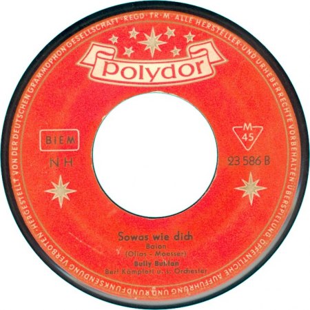 0 023 586 - SI - Bert Kaempfert &amp; Bully Buhlan - Wie lange das noch gut geht - Sowas wie dich - Polydor - GER - Label B.jpg