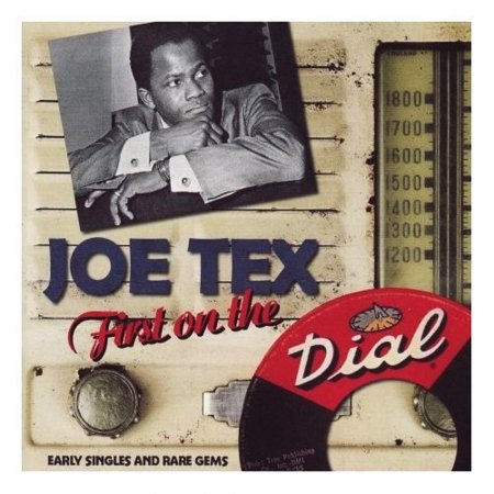 Tex, Joe - First on the Dial .jpg