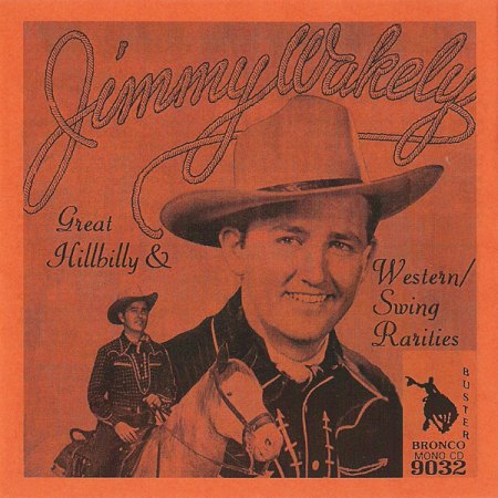 Wakely, Jimmy - Great Hillbilly &amp; Western Swing Rarities_2.jpg