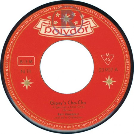 0 023 907 - SI - Bert Kaempfert - Gipsy´s Cha Cha - Shephard´s Cha Cha - Polydor - GER - Label A.jpg