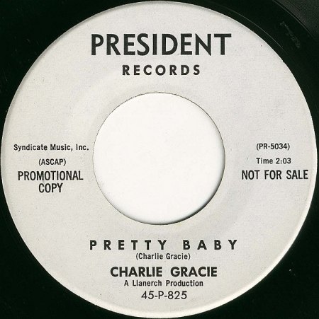 CHARLIE GRACIE-PRETTY BABY(PRESIDENT 825).jpg