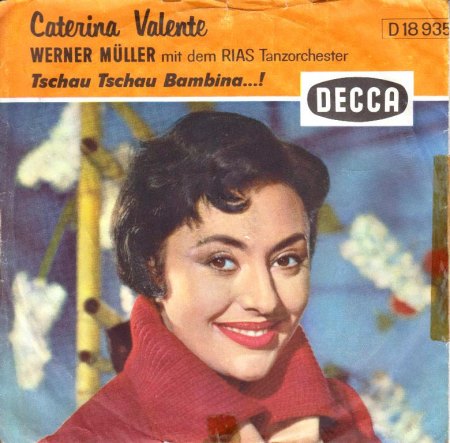CATERINA VALENTE - Tschau Tschau Bambina...! - CV -.jpg