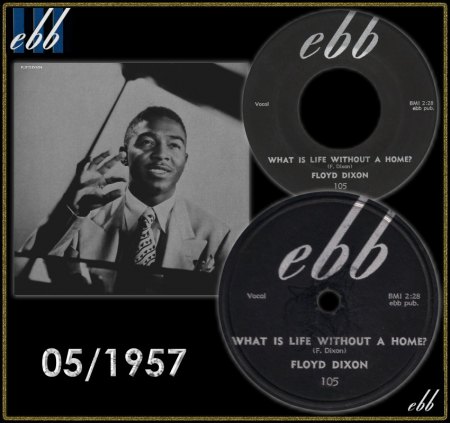 FLOYD DIXON - WHAT IS LIFE WITHOUT A HOME_IC#001.jpg