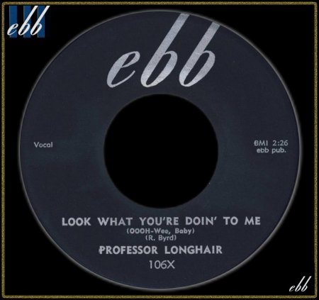 PROFESSOR LONGHAIR - LOOK WHAT YOU'RE DOIN' TO ME_IC#002.jpg