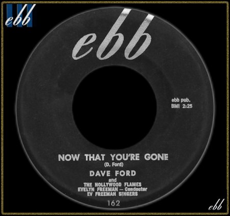 DAVE FORD &amp; THE HOLLYWOOD FLAMES - NOW THAT YOU'RE GONE_IC#002.jpg