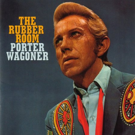 Wagoner, Porter - Rubber Room.jpg