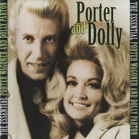 Wagoner, Porter &amp; Dolly Parton - Essential Porter Wagoner &amp; Dolly Parton.jpg