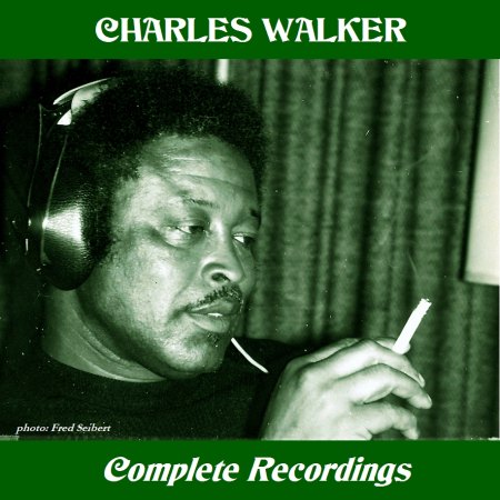 Walker, Charles - Complete Recordings - Blue Eye (2).jpg