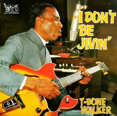 Walker, T-Bone - I don't be jivin' 66-70.jpg