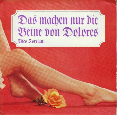 VICO TORRIANI - Das machen nur die Beine von Dolores - CV VS -.jpg
