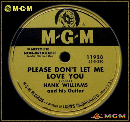 HANK WILLIAMS - PLEASE DON'T LET ME LOVE YOU_IC#002.jpg