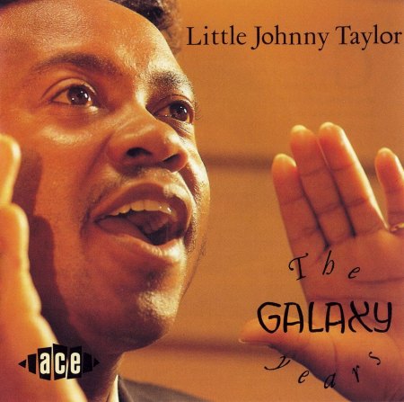 Little Johnny Taylor - The Galaxy Years - Front_Bildgröße ändern.jpg