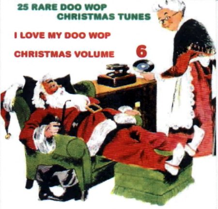 I Love My Doo Wop Christmas Vol 6 Front.jpg