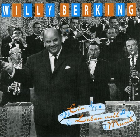 Willy Berking - Ein Leben Voll Musik - Front.jpg