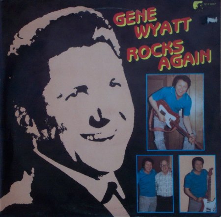 Wyatt, Gene - Gene Wyatt rocks again - WLP8887  (2)_Bildgröße ändern.jpg